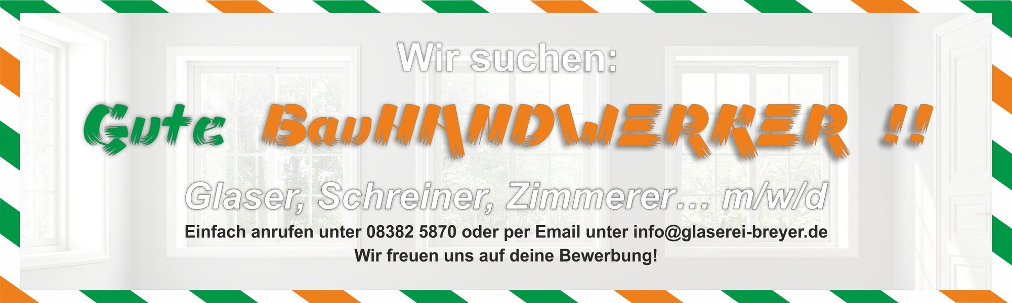 Glaserei Breyer Lindau Bauhandwerker gesucht